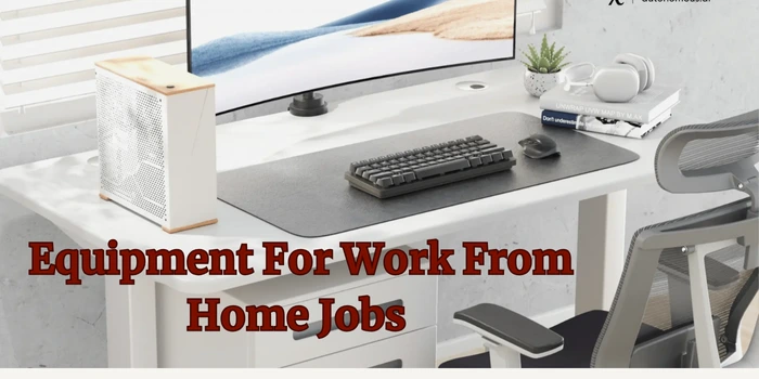 Equipment For Work From Home Jobs