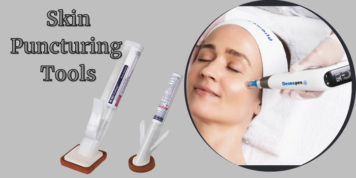 Skin Puncturing Tools