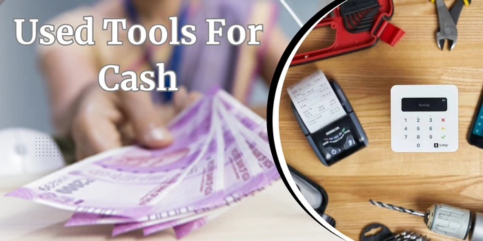 Used Tools For Cash