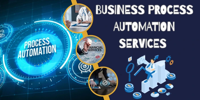 BUSINESS PROCESS AUTOMATION SERVICES