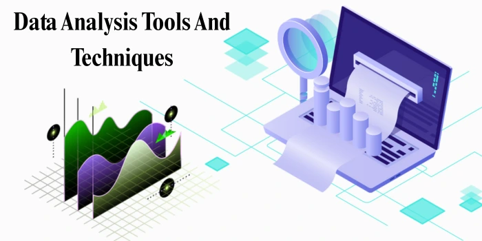 Data Analysis Tools And Techniques