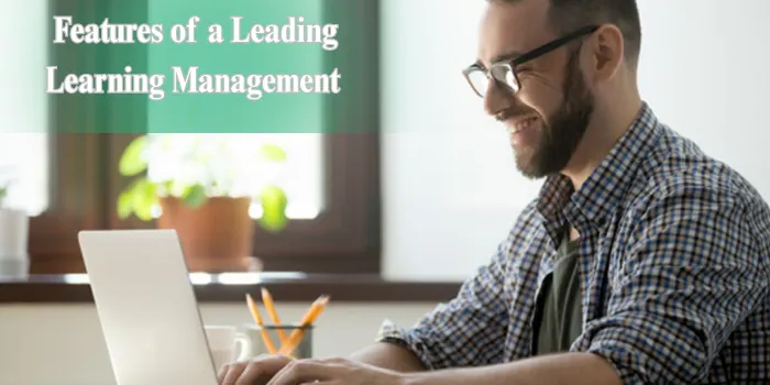 Features of a Leading Learning Management