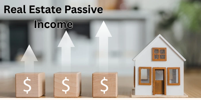 Real Estate Passive Income