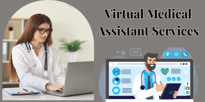 Virtual Medical Assistant Services